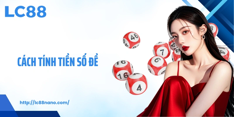 Cách tính tiền số đề